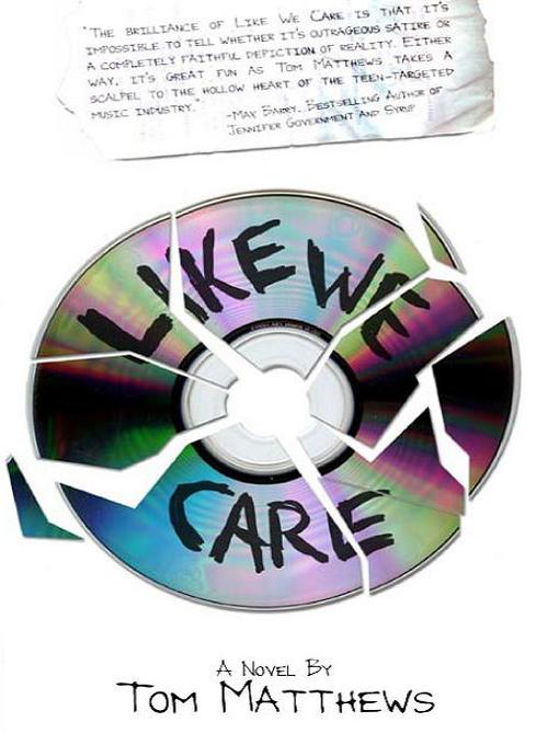 Title details for Like We Care by Tom Matthews - Available